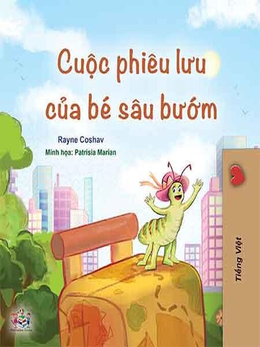 Title details for Cuộc phiêu lưu của bé sâu bướm by Rayne Coshav - Available